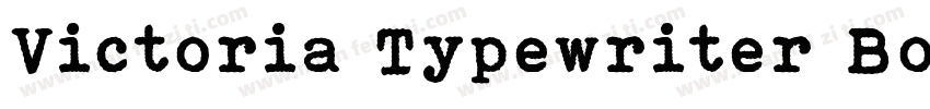 Victoria Typewriter Bold字体转换